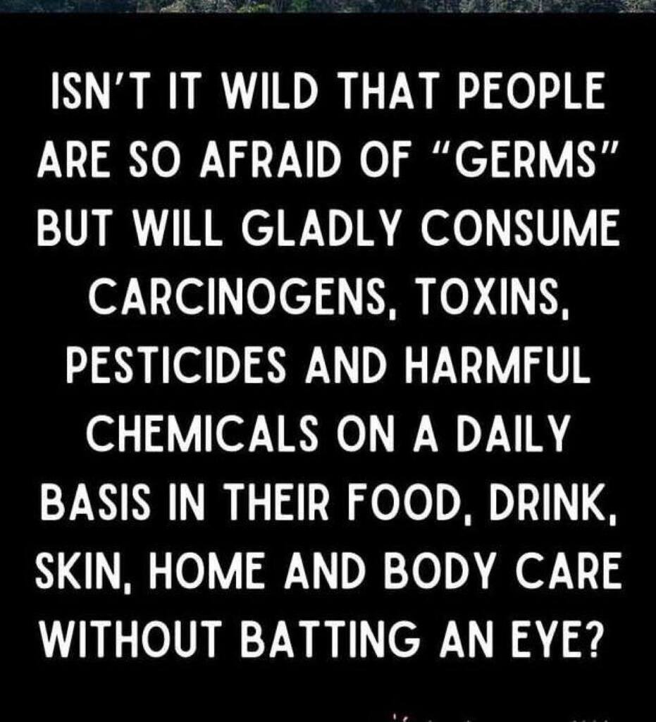 AI caption: a quote that says it isn't wild that people are so afraid of germs, black and white