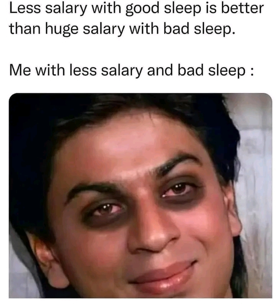 AI caption: a man with a smile and a caption that says less salary with good sleep is better than huge salary with bad sleep, meme