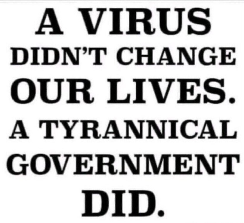 AI caption: a virus didn't change our lives a tyrannical government did, black and white